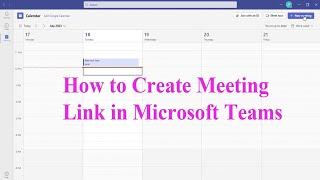 How to Create Meeting Link in Microsoft Teams | Share a Microsoft Teams Meeting Link|