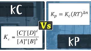 What is the Difference Between Kc and Kp | Chemistry Concepts