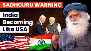 Sadhguru's Warning to Indian Political Parties | India Becoming Like USA | Sadhguru Darshan