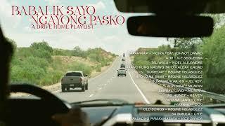 Babalik Sayo Ngayong Pasko | A Drive Home Playlist