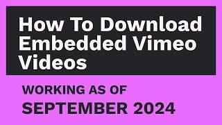 How to Download Embedded Vimeo Videos [JUNE 2024]