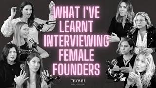 What You Should Know about Leadership: Advice from Female Founders