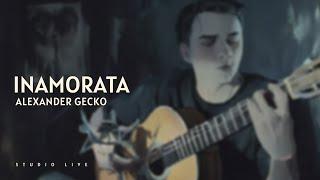 Alexander Gecko - Inamorata (Studio Live)