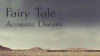 Fairy Tale - Acoustic Dream (Live) (OFFICIAL LYRIC VISUALIZER)