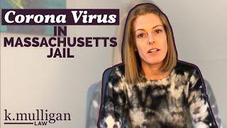 Coronavirus in Massachusetts Jail