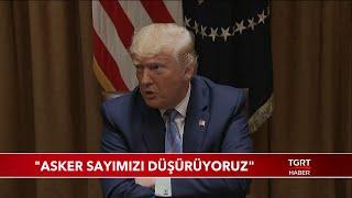 Trump Almanya'ya Gözdağı Verdi: "Asker Sayımızı Düşürüyoruz"