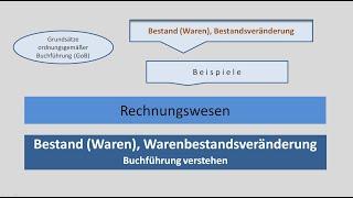 Bestand (Waren), Warenbestands-Veränderung, Buchführung verstehen