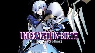 Icefield White Knight II | Under Night In-Birth II [SYS:Celes] Londrekia Theme