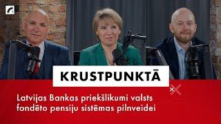 Latvijas Bankas priekšlikumi valsts fondēto pensiju sistēmas pilnveidei | Krustpunktā