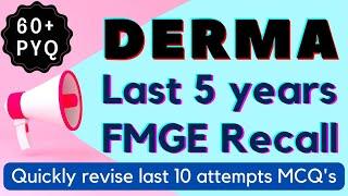 DERMA Last 5 Year Questions/ Quickly revise last 5 year MCQ's of DERMATOLOGY