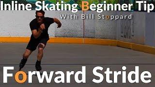 Inline Skating Beginner tips  -Forward Stride