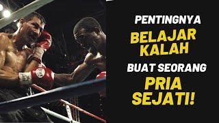 Pentingnya BELAJAR KALAH buat Cowok Sejati!