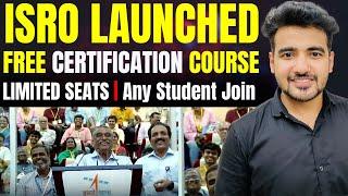 ISRO Announced NEW Free Online Course For Students | Hindi Course | Free Certificate in Space Tech