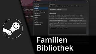 Steam Familienbibliothek | Spiele teilen mit Steam Family Sharing  Tutorial