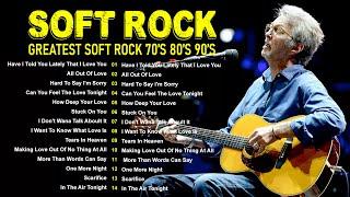 The Best Eric Clapton  Songs ⭐ Best Soft Rock Legends Of Air Supply 2024.