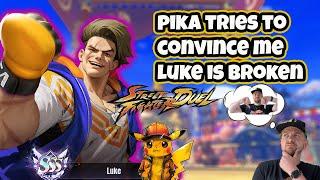 WAS I WRONG AND LUKE IS META pika tries to convince me luke is broken Street Fighter Duel