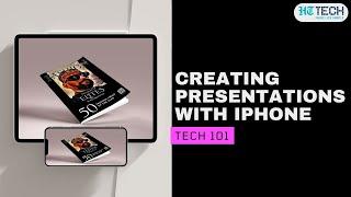 Creating Presentations With iPhone | Tech 101 | HT Tech