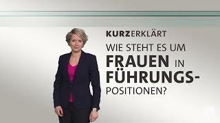 #kurzerklärt: Wie steht es um Frauen in Führungspositionen?