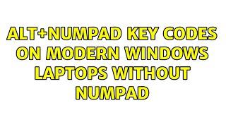 Alt+Numpad key codes on modern Windows laptops without numpad