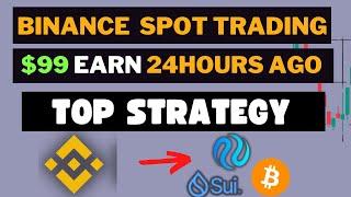 Make $99 Daily On Binance Spot - TOP 1 STRATEGY