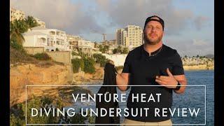 Venture Heat Diving Undersuit Review from See the Sea RX