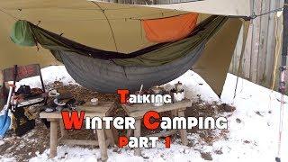 Talking Winter Camping...Part 1