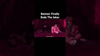 Batman FINALLY ENDS The Joker!