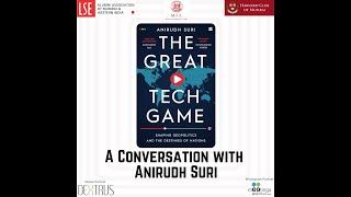 The Great Tech Game: A Conversation with Anirudh Suri