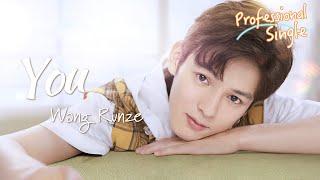 [𝗢𝗦𝗧] Professional Single - You (Song Siyi special edition) sung by Wang Runze ENG SUB 你 - 王润泽