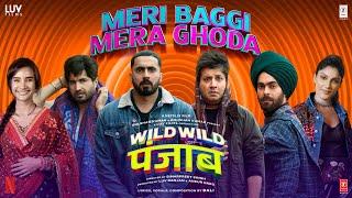 WILD WILD PUNJAB: MERI BAGGI MERA GHODA (Song) | Varun Sharma, Jassie Gill, Sunny, Manjot, | Bali