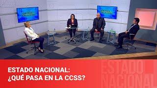 Estado Nacional: ¿Qué pasa en la CCSS?