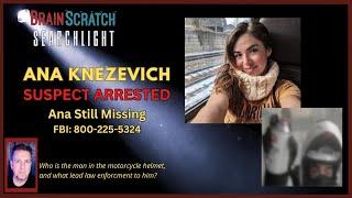 Ana Knezevich SUSPECT ARRESTED - Who is the man in the mask? | SEARCHLIGHT UPDATE