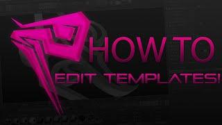 How to Edit Templates (Full Tutorial)