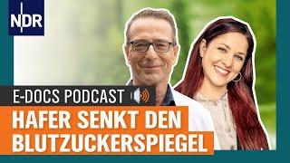 Hafer senkt den Blutzuckerspiegel - Dr. Matthias Riedl über Diabetes | E-Docs-Podcast #1