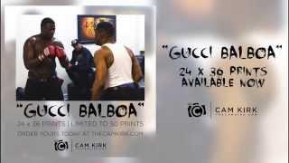 "Gucci Balboa" ( Gucci Mane Boxing Full Video ) Documented by Cam Kirk