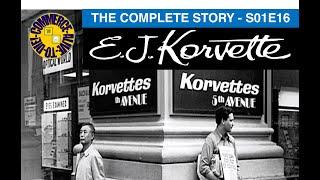 (Alive To Die?!) E. J. Korvette The Complete Story - S01E16