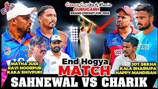 Sahnewal(Ravi Noorpur & Matha & Kaka) Vs Charik(Kala Bhairupa & Jot & Happy) Cosco Cricket Mania