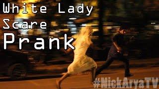 White Lady Scare Prank - Nick Arya TV - Comedy