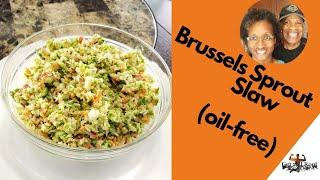 Brussels Sprout Slaw (No-Oil  or Added Sugar)