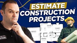 How To Estimate Construction Projects | Business Consultant