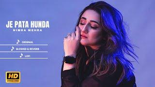 Nimra Mehra - Je Pata Hunda | Jukebox | Original | Slowed & Reverb | Lofi | New Punjabi Songs