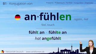 Konjugation Verb „anfühlen“ (regelm., hat) - alle Zeitformen, Lernvideo, Tutorial