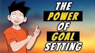 The Power Of Goal Setting