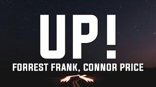 Forrest Frank & Connor Price - UP! (Lyrics)