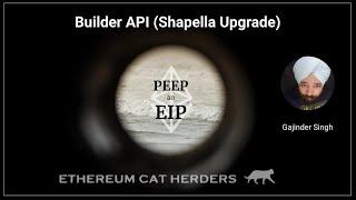 PEEPanEIP #101: Builder API (Shapella) with Gajinder Singh