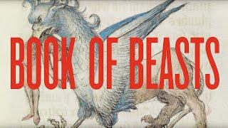 Book of Beasts: The Bestiary in the Medieval World at the Getty