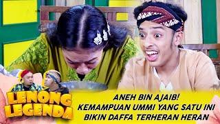 ANEH BIN AJAIB! KEMAMPUAN UMMI YANG SATU INI BIKIN DAFFA TERHERAN HERAN - LENONG LEGENDA