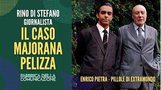 IL CASO MAJORANA PELIZZA - Rino Di Stefano