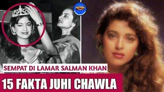 SEMPAT DILAMAR SALMAN KHAN, INILAH 15 FAKTA JUHI CHAWLA | BERITA BOLLYWOOD TERKINI | FAKTA BOLLYWOOD