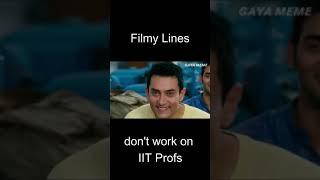 Filmy lines don't works on IIT Professor | #shorts #IIT #youtubeshorts